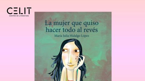 María Julia Hidalgo presentará su novela "La mujer que quiso hacer todo al revés"
