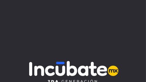 Lanzan convocatoria para la segunda generación de Incúbate MX