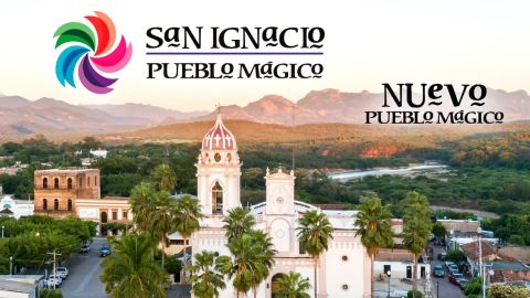 ¡Sinaloa ya cuenta con un quinto Pueblo Mágico: San Ignacio!