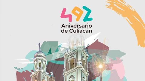 Más de 200 actividades para celebrar el 492 Aniversario de Culiacán