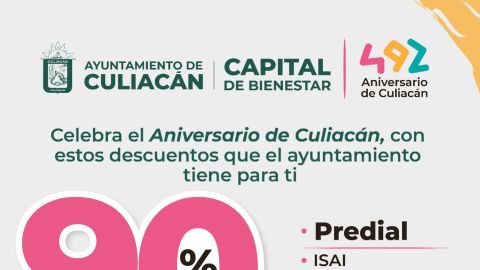 Habrá descuentos en el Predial y otros impuestos por Aniversario de Culiacán